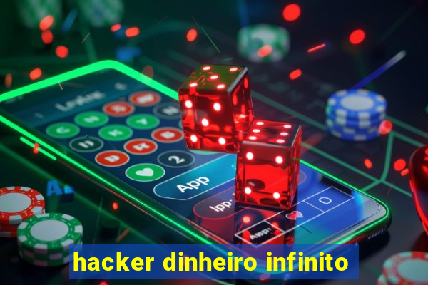 hacker dinheiro infinito